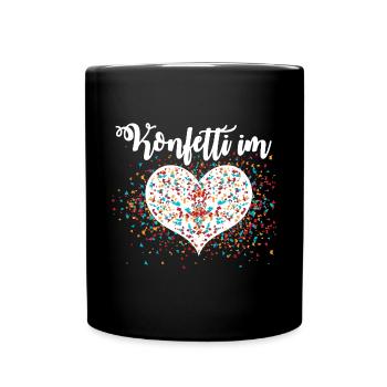 Konfetti im Herzen Karneval Fasching - Tasse einfarbig - Schwarz - Vorne