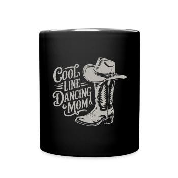 Line Dance Mom Linedance Mama Geschenk - Tasse einfarbig - Schwarz - Vorne