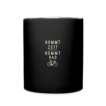 Kommt Zeit Kommt Rad - Tasse einfarbig - Schwarz - Vorne