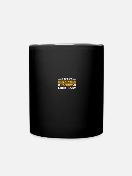 Fußbodenverlegung Fußbodenverleger Bauunternehmer - Tasse einfarbig - Schwarz