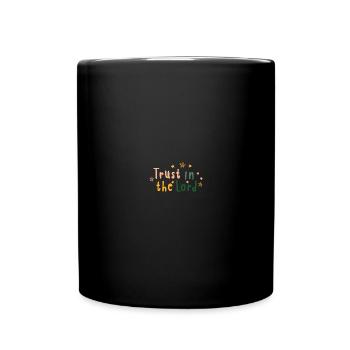 Trust in the Lord Jesus is King - Full Colour Mug - black - Front