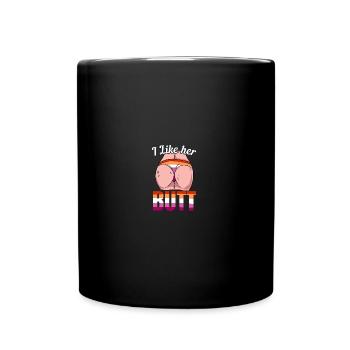 I Like Her Butt Lesben LGBT Pride Lesbian Rainbow - Tasse einfarbig - Schwarz - Vorne