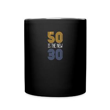50 ist die neue 30 (1969) - Tasse einfarbig - Schwarz - Vorne