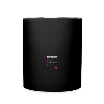 Bauherrin Baustelle Hausbau Richtfest Idee - Tasse einfarbig - Schwarz - Vorne