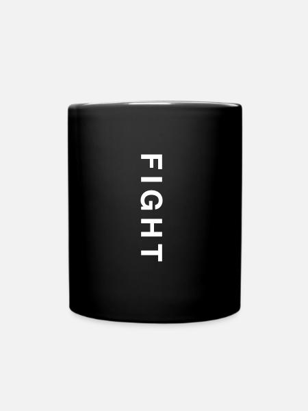 Kämpfe! - Tasse einfarbig - Schwarz