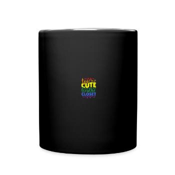LGBT Gay Lesbian Too cute for the wardrobe - Full Colour Mug - black - Front
