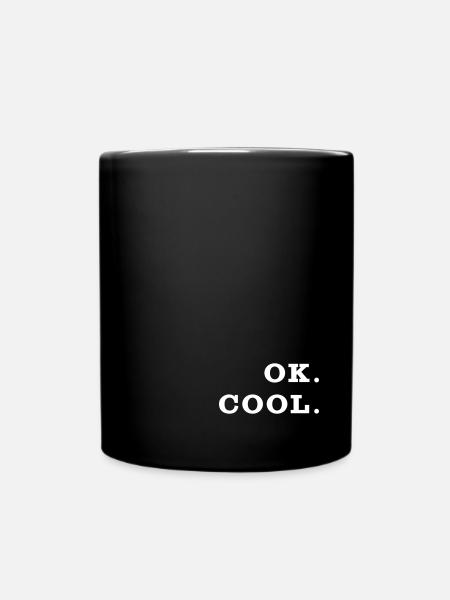 ok cool funny just plain - Full Colour Mug - black