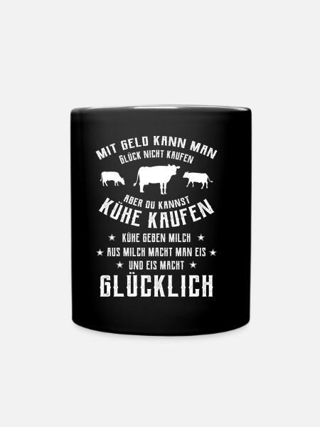 Mit Geld kann man Glück nicht kaufen aber Kühe - Tasse einfarbig - Schwarz