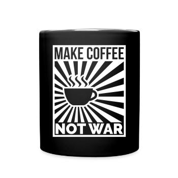 Make coffee not war - Tasse einfarbig - Schwarz - Vorne