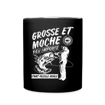 Grosse et moche peu importe - Mug uni - noir - Devant