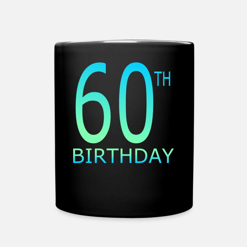 60. Geburtstag - Tasse einfarbig - Schwarz