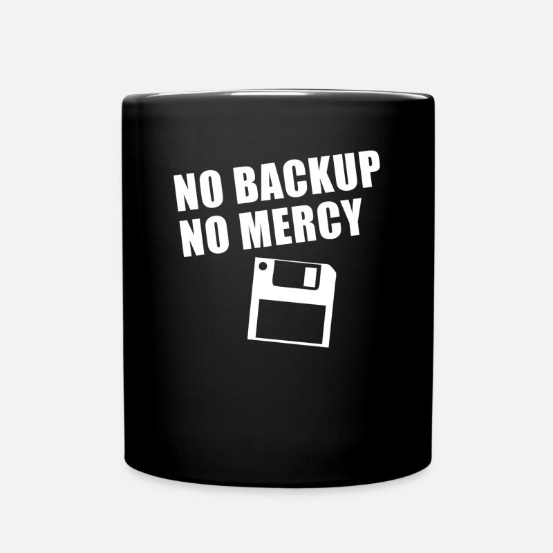 No Backup No Mercy - Tasse einfarbig - Schwarz
