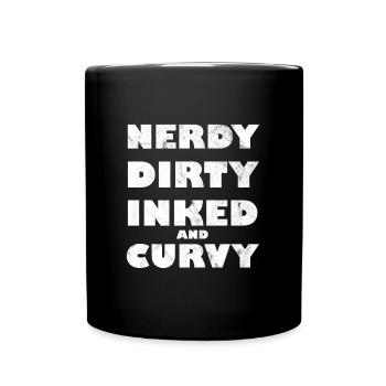 Nerdy Dirty Inked And Curvy - Tasse einfarbig - Schwarz - Vorne