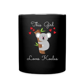 Koala Girl Loves Koala's Girl Love Zoo Gift - Full Colour Mug - black - Front