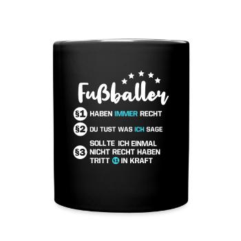 Fußballer Spruch lustig Fußballtrainer - Tasse einfarbig - Schwarz - Vorne