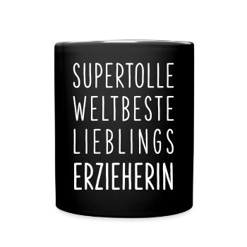 Supertolle Weltbeste Lieblings Erzieherin Geschenk - Tasse einfarbig - Schwarz - Vorne