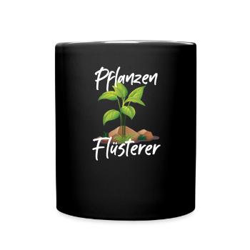 Pflanzen Flüsterer Pflanze Gewächs Garten Geschenk - Tasse einfarbig - Schwarz - Vorne