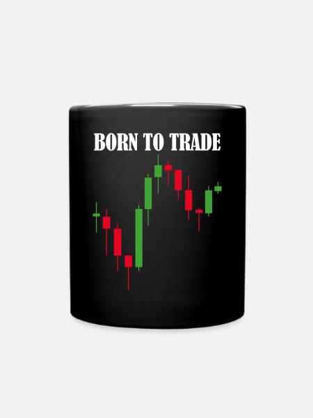 Born to Trade Trading Aktien Börse - Tasse einfarbig - Schwarz