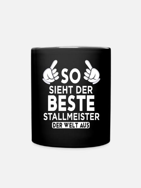 Stallmeister Spruch - Tasse einfarbig - Schwarz