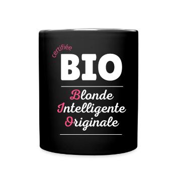 Humour femme blonde humoristique certifiée bio - Mug uni - noir - Devant