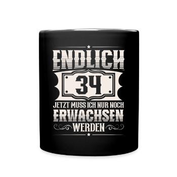 34. Geburtstag 34 Jahre Lustiger Spruch - Tasse einfarbig - Schwarz - Vorne