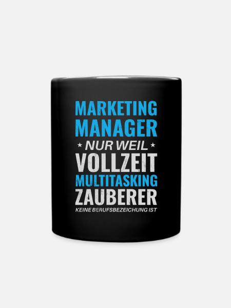 Marketing Manager – Multitasking Zauberer - Tasse einfarbig - Schwarz