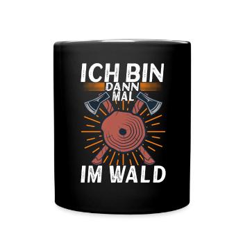 Holzfäller Förster - Tasse einfarbig - Schwarz - Vorne