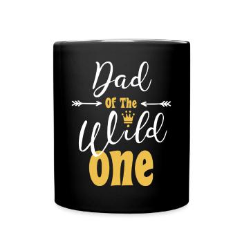 Dad Of The Wild One lustiger 1. Geburtstag First Thing - Tasse einfarbig - Schwarz - Vorne