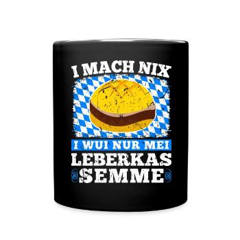 Bayrisch Leberkas Liebhaber Bayern Leberkas - Tasse einfarbig - Schwarz - Vorne