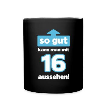 16 Geburtstag Mann Frau Lustig 16 Jahre - Tasse einfarbig - Schwarz - Vorne