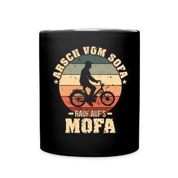 Arsch vom Sofa rauf aufs Mofa - Tasse einfarbig - Schwarz - Vorne