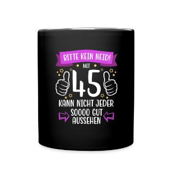 45 Geburtstag Mann Frau Lustig 45 Jahre - Tasse einfarbig - Schwarz - Vorne