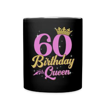 60th Birthday Queen 60th Anniversary Gift Wife - Full Colour Mug - black - Front
