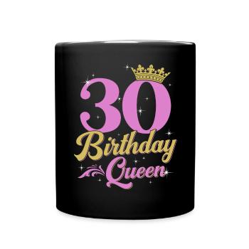 30 Anniversaire Reine 30 Ans Cadeau Femme - Mug uni - noir - Devant