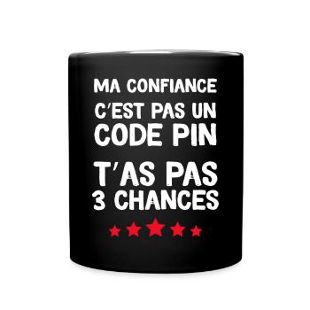Expression Drôle pour Femmes Ma Confiance - Mug uni - noir - Devant