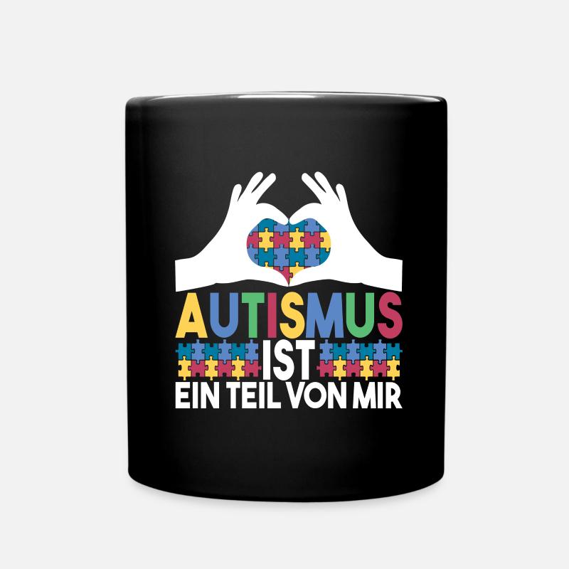 Autist Autismus Autistisch - Tasse einfarbig - Schwarz