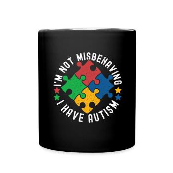 Autistic Autism Autistic - Full Colour Mug - black - Front