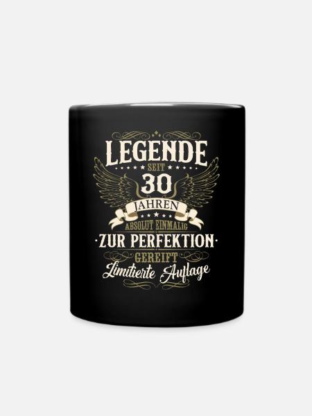 30. Geburtstag Legende Geburtstagsspruch 30 Jahre - Tasse einfarbig - Schwarz