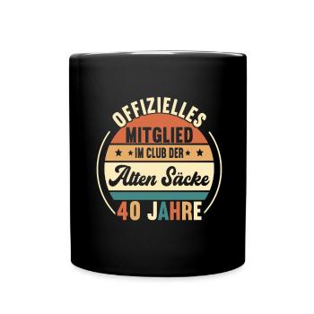 Geburtstag 40 Jahre - Tasse einfarbig - Schwarz - Vorne