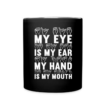 Deaf Deaf-mute Deaf - Full Colour Mug - black - Front