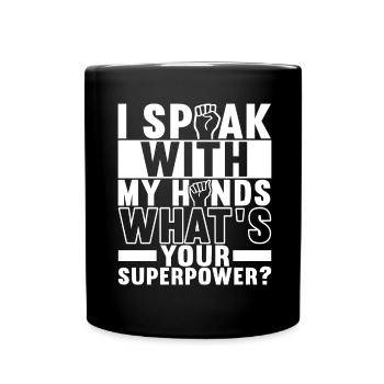 Deaf Deaf-mute Deaf - Full Colour Mug - black - Front