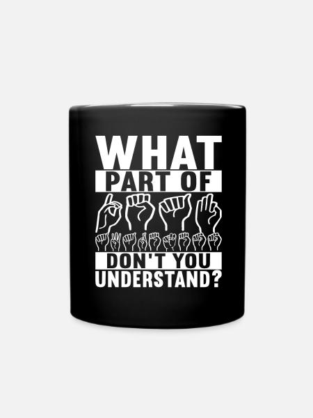 Deaf Deaf-mute Deaf - Full Colour Mug - black