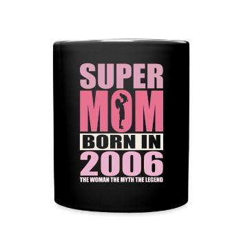 Mama Geburtstag 2006 | Super Mom - Tasse einfarbig - Schwarz - Vorne