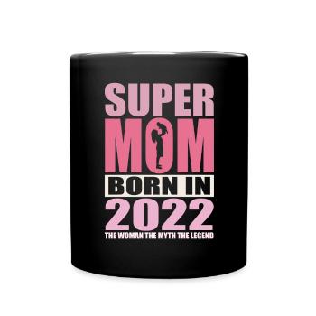 Mom Birthday 2022 | Super Mom - Full Colour Mug - black - Front