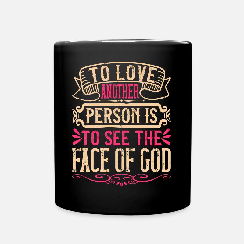 Aimer une autre personne, c’est voir le visage de Dieu - Mug uni - noir