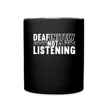 Deaf Deaf Mute Deaf - Full Colour Mug - black - Front