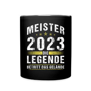 Meister 2023 Die Legende Betritt Das Gelände - Tasse einfarbig - Schwarz - Vorne