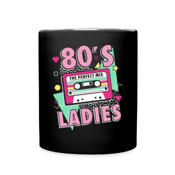 80s 80er Jahre 80s Ladies Frauen Geschenkidee - Tasse einfarbig - Schwarz - Vorne