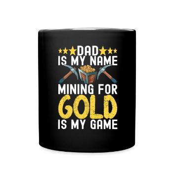 Gold Diggers Gold Mining - Full Colour Mug - black - Front