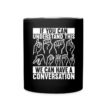 Deaf Deaf Mute Deaf - Full Colour Mug - black - Front